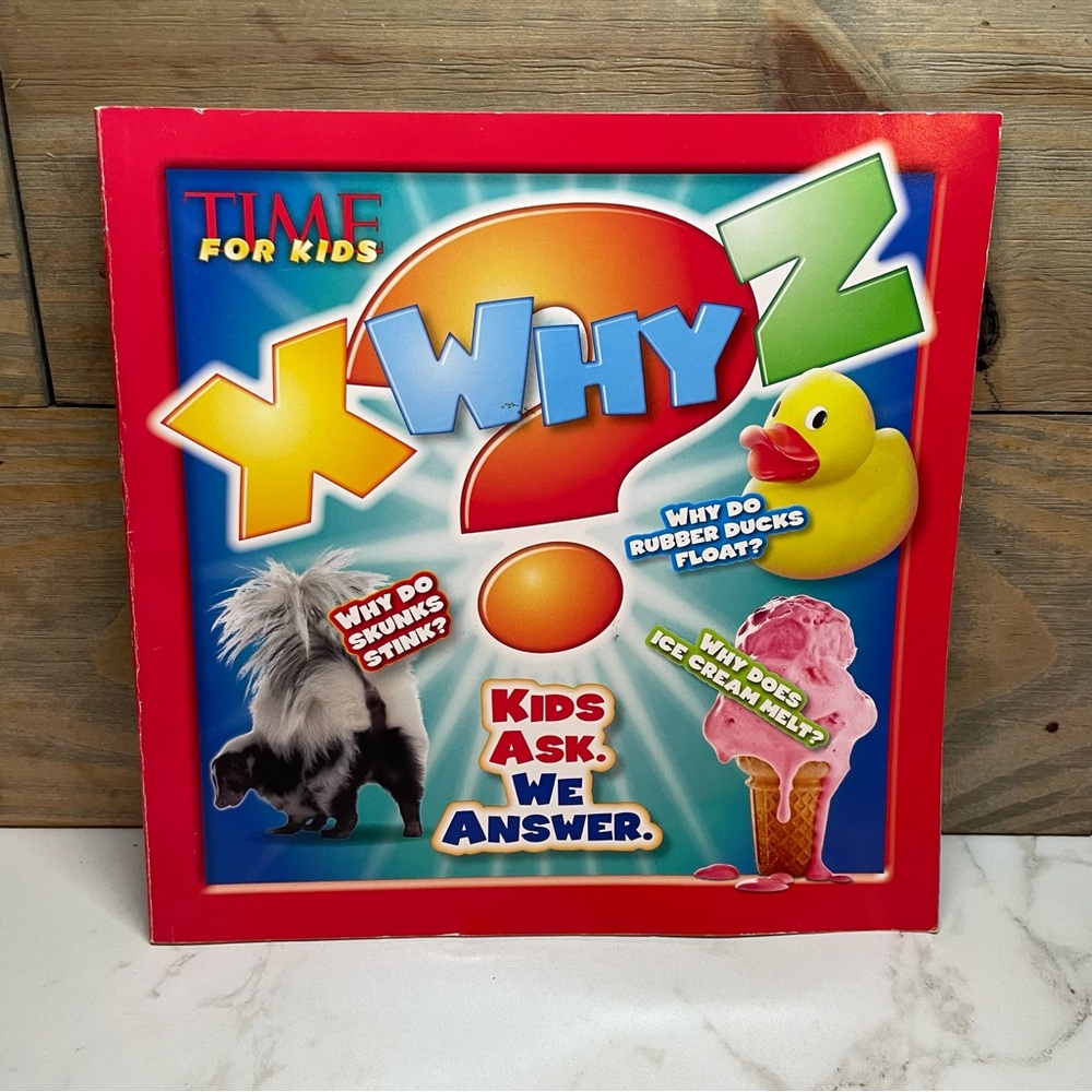 X Why Z Kids Ask We Answer